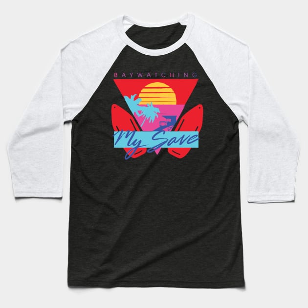 Baywatching My Save Light Baseball T-Shirt by chiantone